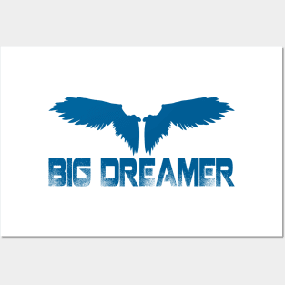 BIG DREAMER Posters and Art